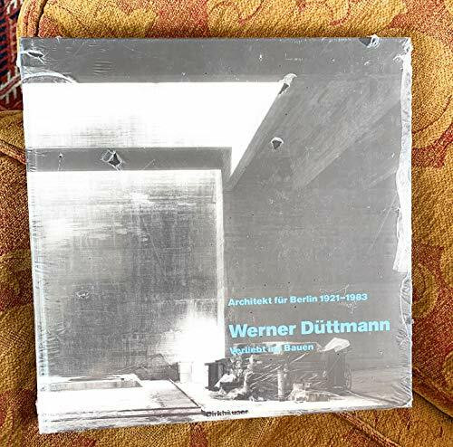 Verliebt ins Bauen. Architekt für Berlin 1921-1983