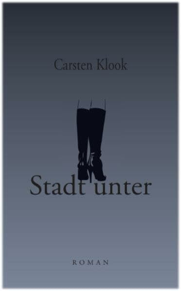 Stadt unter: Roman