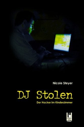 DJ Stolen: Der Hacker im Kinderzimmer DJ Stolen: Der Hacker im Kinderzimmer