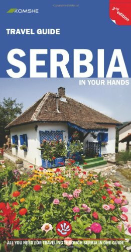 Cordee Serbia In Your Hands, All You Need To Know For Travelling Through Serbia In One Guide