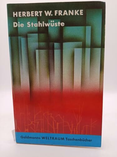 Die Stahlwüste.