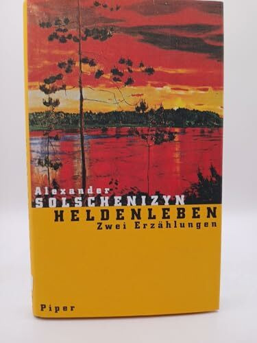 Heldenleben: Zwei Erzählungen