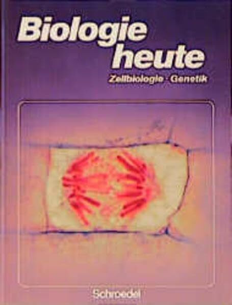 Biologie heute - Gymnasium SI: Zellbiologie - Genetik