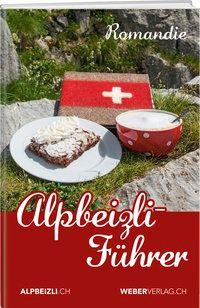 Alpbeizli-Führer Romandie