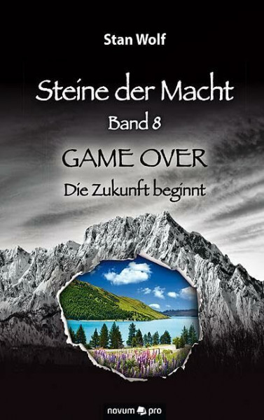 Steine der Macht - Band 8: GAME OVER – Die Zukunft beginnt