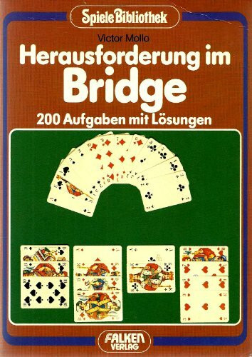Herausforderung im Bridge. 200 Aufgaben mit Lösungen. ( Spiele- Bibliothek).