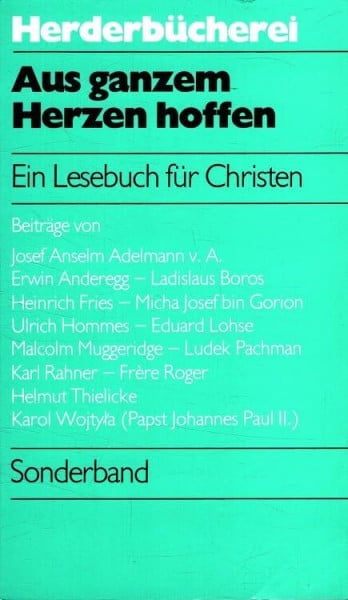 Aus ganzem Herzen hoffen. Ein Lesebuch für Christen