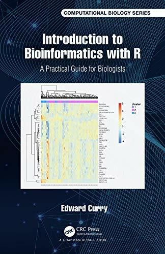 Introduction to Bioinformatics with R: A Practical Guide for Biologists (Chapman & Hall/CRC Mathematical and Computational Biology)