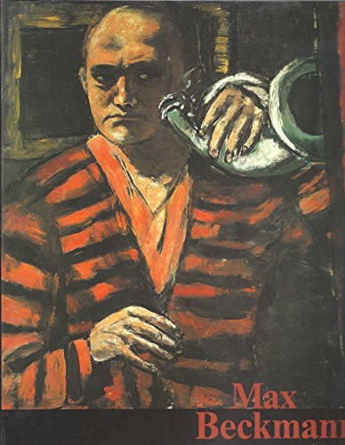 Max Beckmann: Gemälde 1905 - 1950. Ausstellungs-Katalog Städel Frankfurt 1990/91