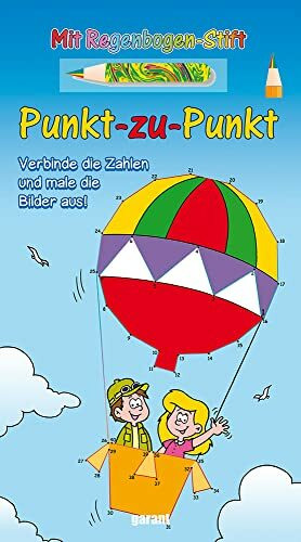 Punkt-zu-Punkt mit Stift – Ballon: Verbinde die Zahlen und male die Bilder aus!. Mit Regenbogen-Stift