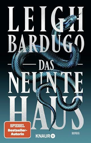 Das neunte Haus: Roman | Dark Academia von der Bestsellerautorin des Netflix-Erfolgs »Shadow and Bone« (Alex Stern Reihe, Band 1)