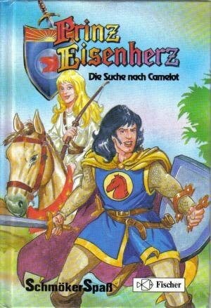 Prinz Eisenherz. Die Suche nach Camelot