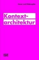 Kunst und Philosophie. Kontextarchitektur