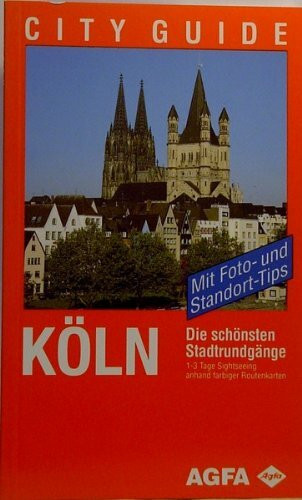 Köln: Die schönsten Stadtrundgänge (Compact City-Guide)