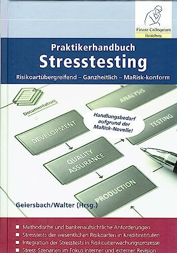 Praktikerhandbuch Stresstesting: Risikoartübergreifend - Ganzheitlich - MaRisk-konform