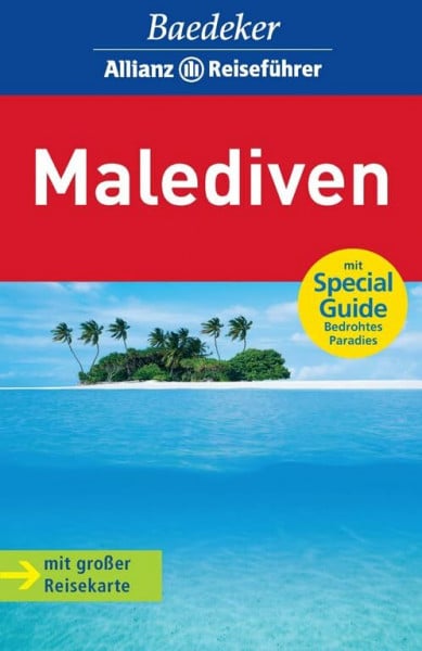 Baedeker Allianz Reiseführer Malediven: Mit Special-Guide Bedrohtes Paradies