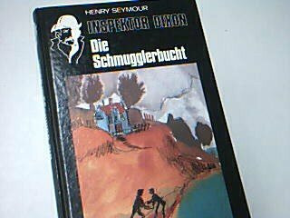 Inspektor Dixon : Die Schmugglerbucht ; 3850010066