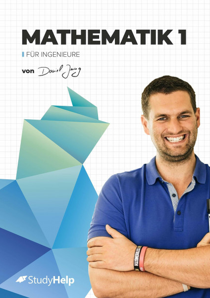Mathematik 1 für Ingenieure – Lernheft mit 128 Videos, 177 Aufgaben & Lösungen | Daniel Jung: Interaktives Lernmaterial für das Ingenieurstudium mit ... das Studium: mit Lernvideos von Daniel Jung)