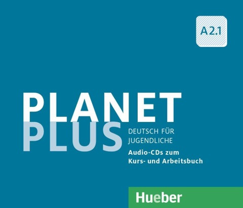 Planet Plus A2.1. Deutsch für Jugendliche. Deutsch als Fremdsprache - 2 Audio-CDs zum Kursbuch, 1 Au