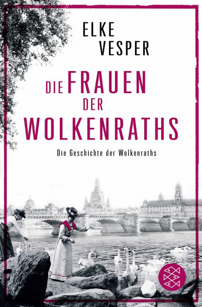 Die Frauen der Wolkenraths: Die Geschichte der Wolkenraths (Band 1)