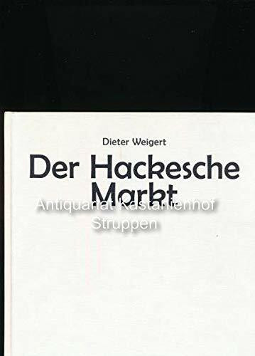 Der Hackesche Markt: Kulturgeschichte eines Berliner Platzes