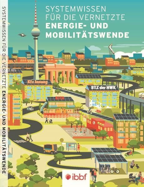 Systemwissen für die vernetzte Energie- und Mobilitätswende