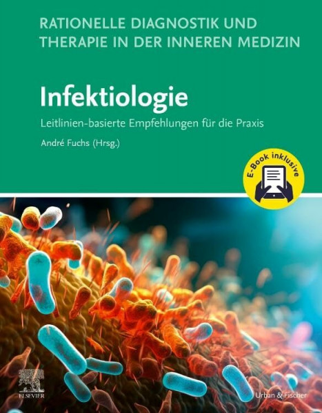 Rationelle Diagnostik und Therapie in der Inneren Medizin - Infektiologie + E-Book: Leitlinien-basierte Empfehlungen für die Praxis
