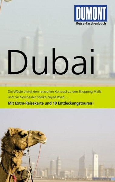 DuMont Reise-Taschenbuch Reiseführer Dubai: Mit 10 Entdeckungstouren