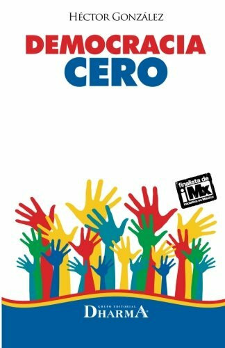 Democracia Cero (Spanish Edition)