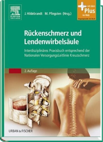 Rückenschmerz und Lendenwirbelsäule: Interdisziplinäres Praxisbuch - entsprechend den Nationalen VersorgungsLeitlinie Kreuzschmerz - mit Zugang zum ... Mit dem Plus im Web. Zugangscode im Buch