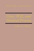 Time, Will, and Mental Process