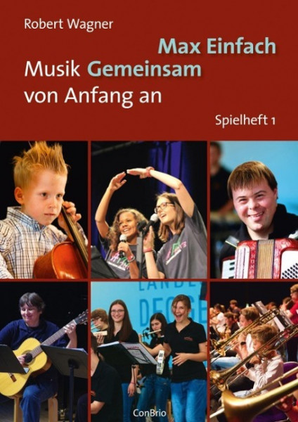 Max Einfach  Musik Gemeinsam von Anfang an. Spielheft 1