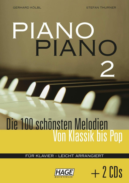 Piano Piano 2 leicht + 2 CDs: Die 100 schönsten Melodien von Klassik bis Pop