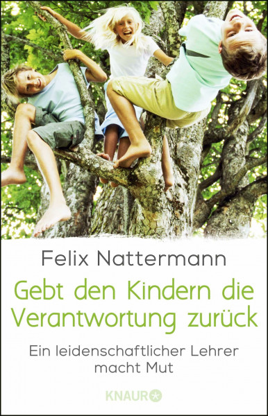 Gebt den Kindern die Verantwortung zurück: Ein leidenschaftlicher Lehrer macht Mut