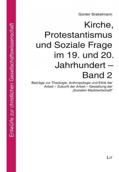 Kirche, Protestantismus und Soziale Frage im 19. und 20. Jahrhundert - Band 2