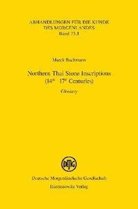 Northern Thai Stone Inscriptions (14th - 17th Centuries)