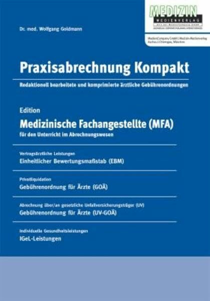 Praxisababrechnung Kompakt: Edition "Medizinische Fachangestellte" für den Unterricht im Abrechnungswesen