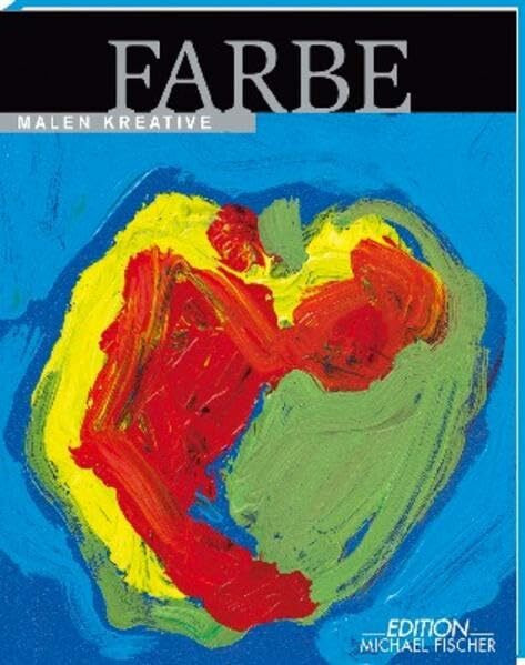 Farbe: Malen kreativ