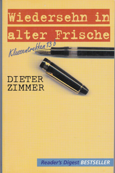 Wiedersehen in alter Frische. Klassentreffen 13 b (Gekürzte Fassung) (Reader`s Digest Bestseller)