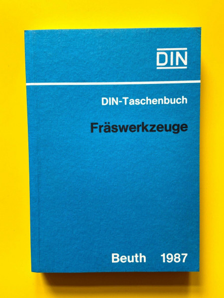 Werkzeuge 7: Fräswerkzeuge. Normen (DIN-Taschenbuch)