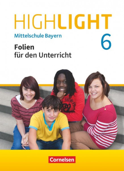 Highlight 6. Jahrgangsstufe - Mittelschule Bayern - Folienpaket
