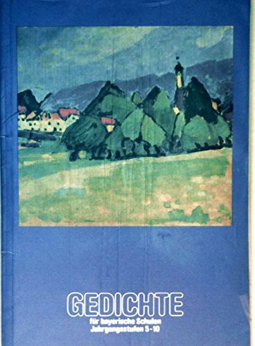 Gedichte für bayerische Schulen. Jahrgangsstufen 5-10