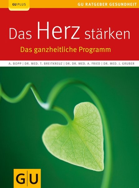 Das Herz stärken: Das ganzheitliche Programm