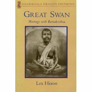 Great Swan: Meetings With Ramakrishna (Shambhala Dragon Editions)