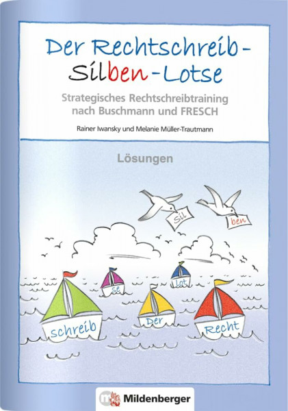 Der Rechtschreib-Silben-Lotse 4: Lösungen