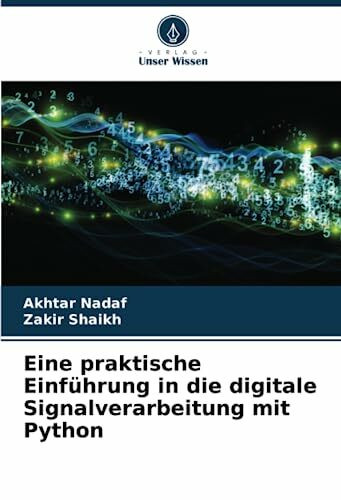 Eine praktische Einführung in die digitale Signalverarbeitung mit Python: DE