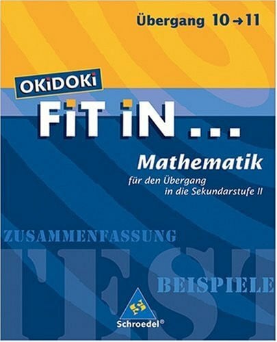 OKiDOKi FiT iN... Mathematik für den Übergang in die Sekundarstufe II