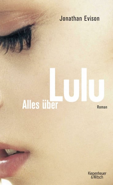 Alles über Lulu: Roman