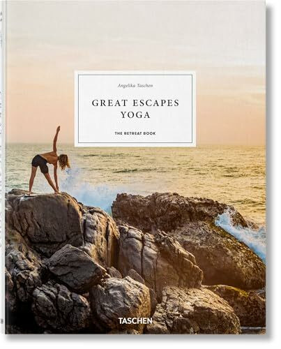 Great Escapes Yoga. The Retreat Book: Mehrsprachige Ausgabe