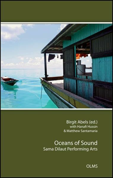 Georg Olms Verlag Oceans Of Sound, Sama Dilaut Performing Arts. Edited By Birgit Abels With Hanafi Hussin And Ma...